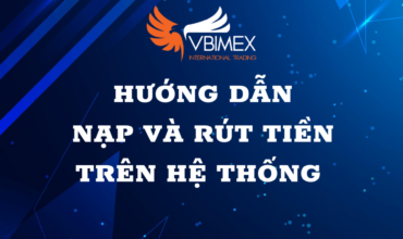 Hướng dẫn nạp và rút tiền trên hệ thống của Vbimex
