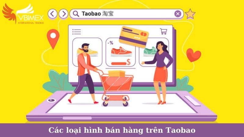 Các loại hình bán hàng trên Taobao