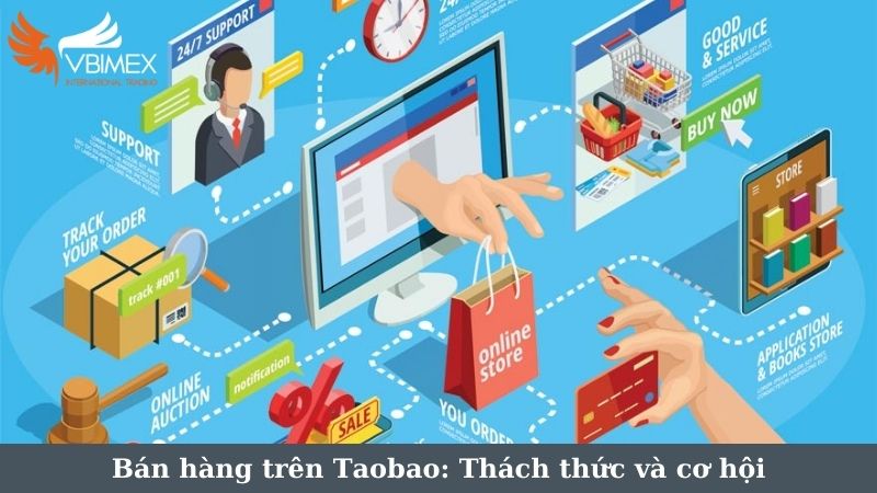 Bán hàng trên Taobao: Thách thức và cơ hội