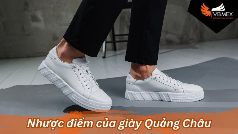 Nhược điểm của giày Quảng Châu