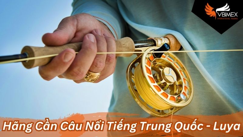 Hãng Cần Câu Nổi Tiếng Trung Quốc - Luya