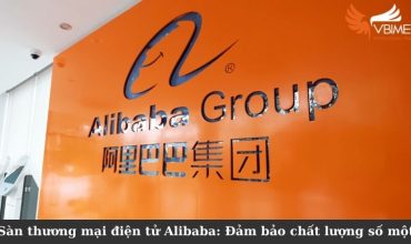 Sàn thương mại điện tử Alibaba: Đảm bảo chất lượng số một