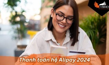 Thanh toán hộ Alipay: 4 Lý do người dùng Việt nên sử dụng