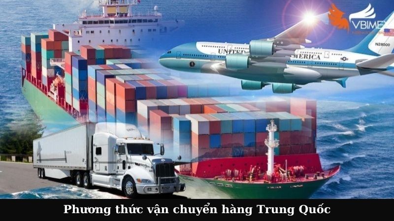 Phương thức vận chuyển hàng Trung Quốc