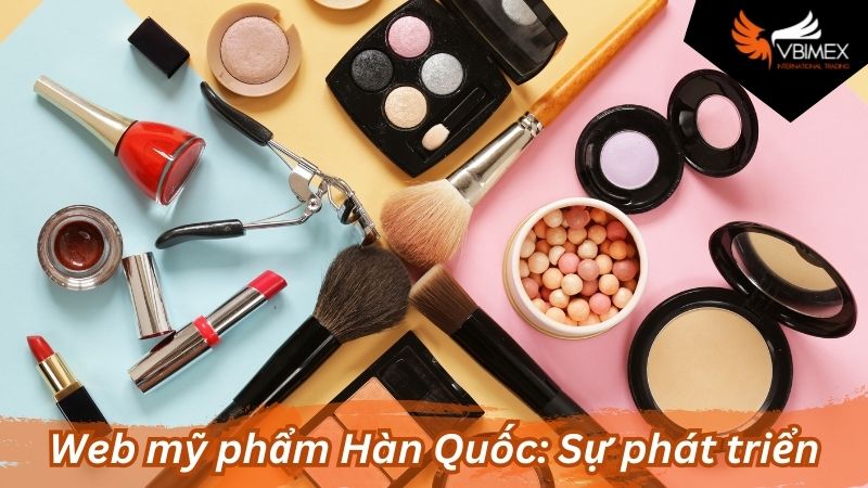 Web mỹ phẩm Hàn Quốc: Sự phát triển